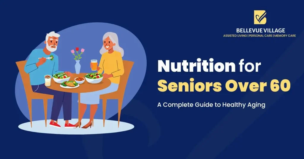Nutrition for Seniors Over 60